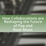 How Collaborations are Reshaping the Future of Pop and Rock Music