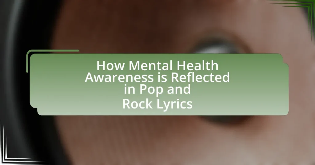 How Mental Health Awareness is Reflected in Pop and Rock Lyrics