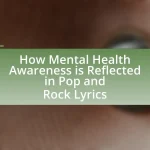 How Mental Health Awareness is Reflected in Pop and Rock Lyrics
