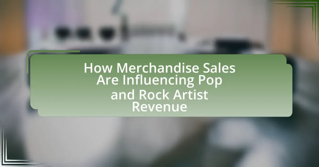 How Merchandise Sales Are Influencing Pop and Rock Artist Revenue