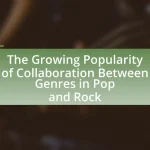 The Growing Popularity of Collaboration Between Genres in Pop and Rock