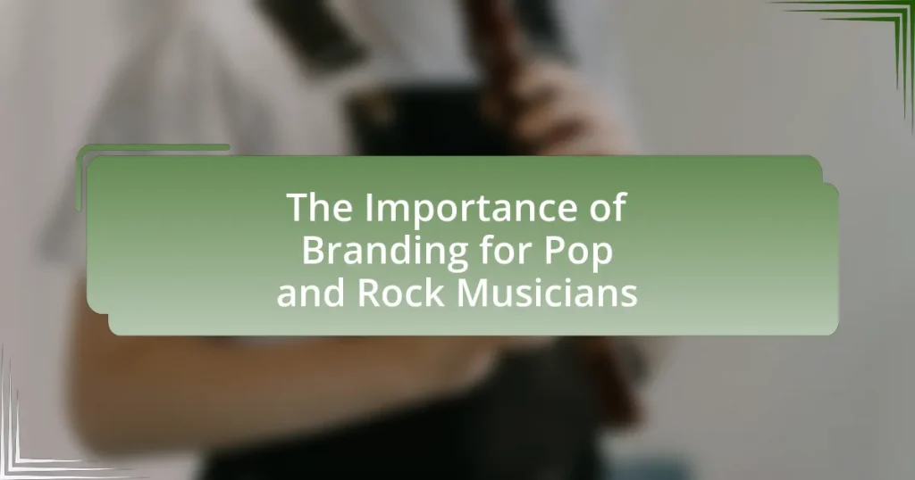 The Importance of Branding for Pop and Rock Musicians