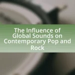 The Influence of Global Sounds on Contemporary Pop and Rock