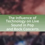 The Influence of Technology on Live Sound in Pop and Rock Concerts