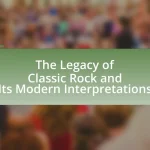 The Legacy of Classic Rock and Its Modern Interpretations