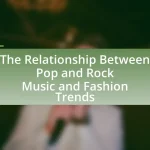 The Relationship Between Pop and Rock Music and Fashion Trends