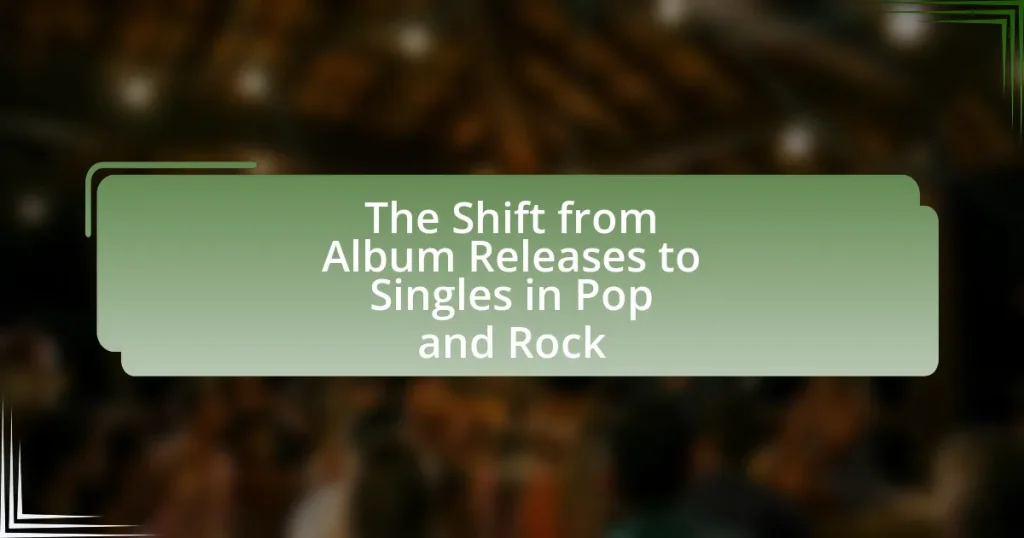 The Shift from Album Releases to Singles in Pop and Rock