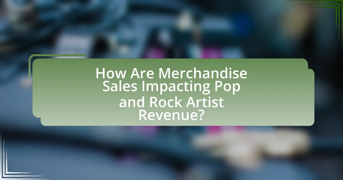 How Are Merchandise Sales Impacting Pop and Rock Artist Revenue?