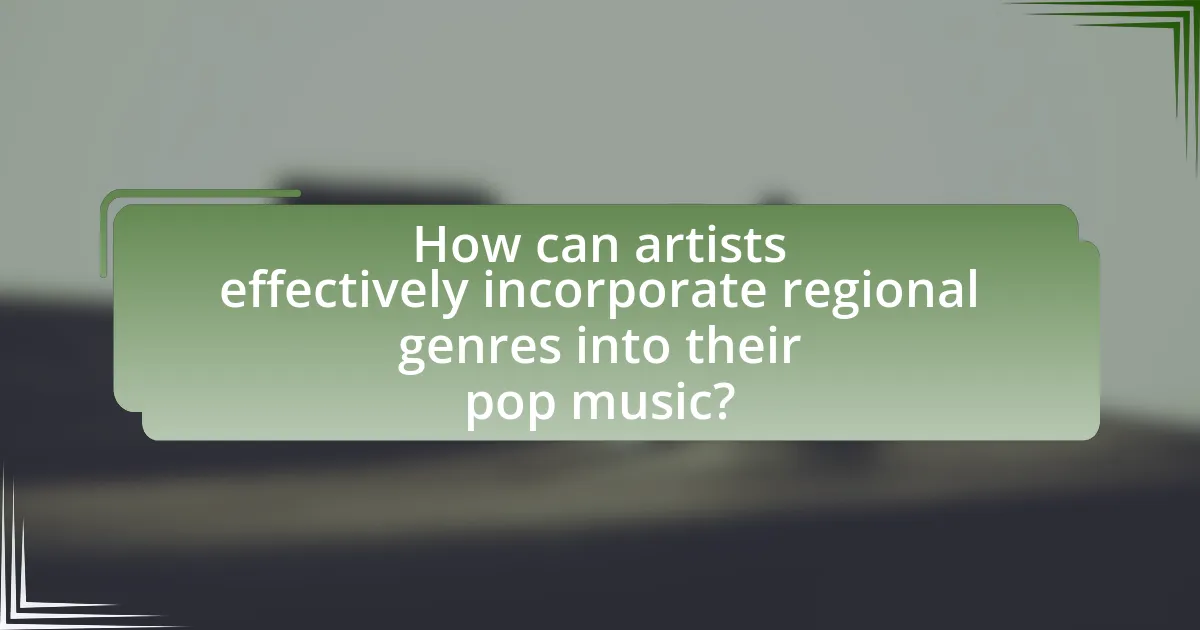How can artists effectively incorporate regional genres into their pop music?
