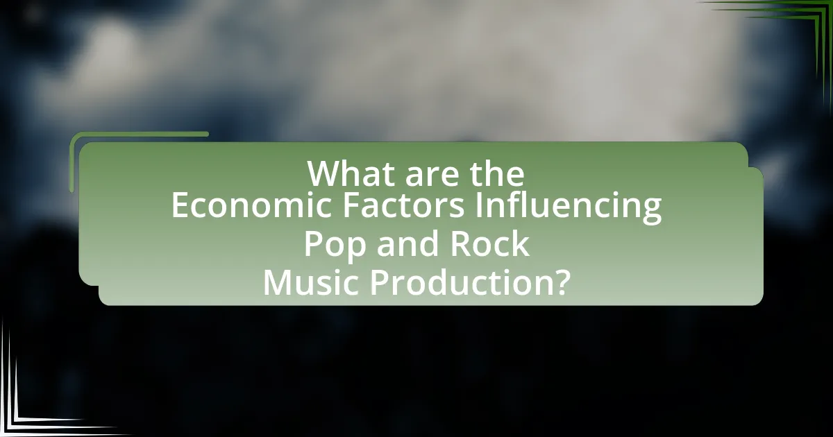 What are the Economic Factors Influencing Pop and Rock Music Production?