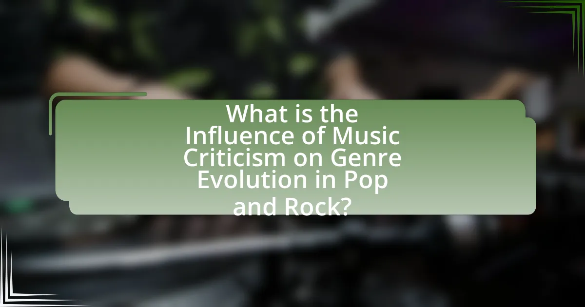 What is the Influence of Music Criticism on Genre Evolution in Pop and Rock?