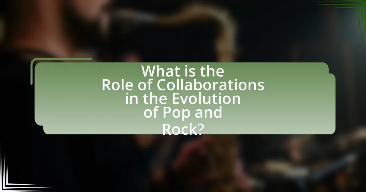 What is the Role of Collaborations in the Evolution of Pop and Rock?