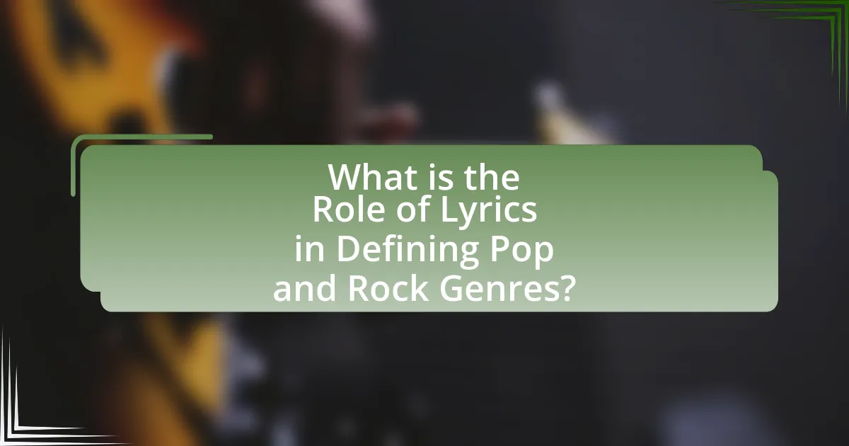 What is the Role of Lyrics in Defining Pop and Rock Genres?