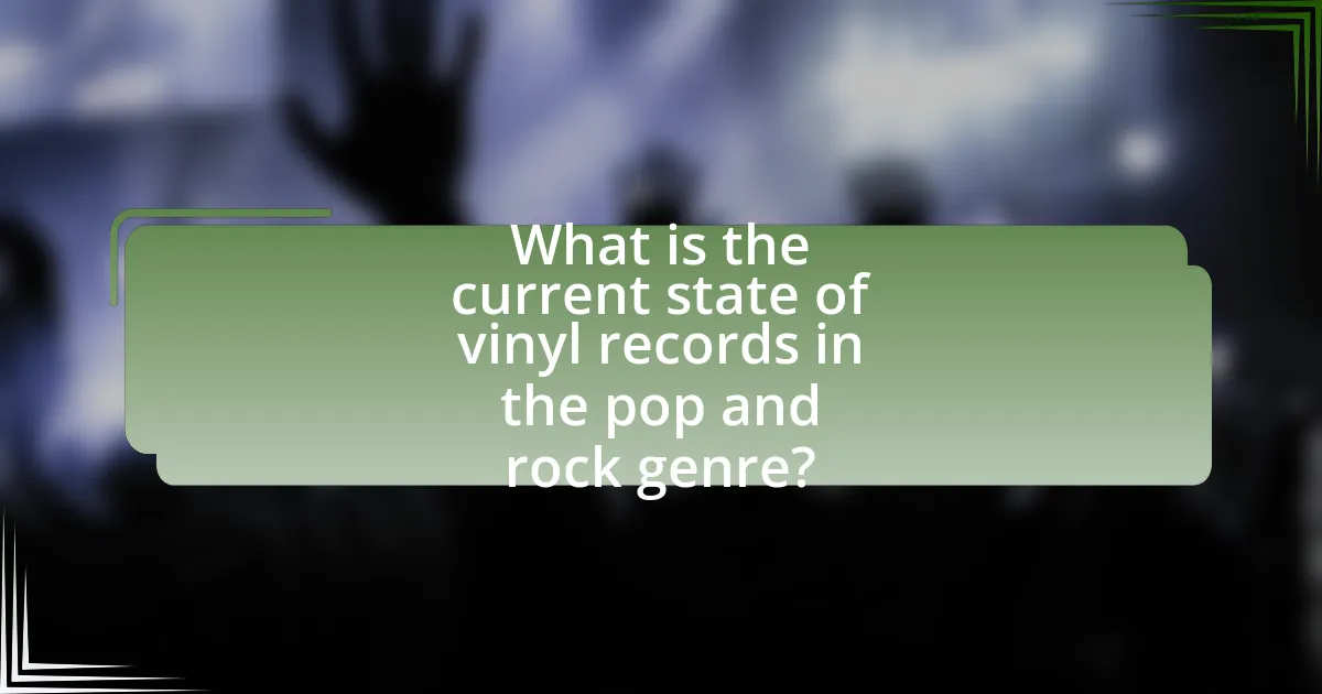What is the current state of vinyl records in the pop and rock genre?